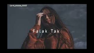 Falak Tak Chal Sath Mere   Slowed  Reverb   Lyrics  Lofi  Lofi Song  lofisongs0007 [upl. by Elysee]