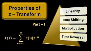 Properties of Z Transform in Digital Signal Processing DSP  Examples  Part I [upl. by Nakashima]