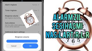 alarm zil sesi nasıl artırılır [upl. by Irotal]