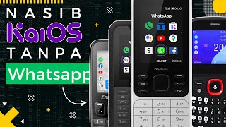 Benarkah Ponsel KaiOS Udah Gak Bisa Whatsappan [upl. by Daniyal558]