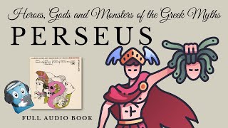 HEROES GODS AND MONSTERS OF THE GREEK MYTHS – PERSEUS  AudioBook FREE 🎧📖  Greek Mythology [upl. by Ecneitap]