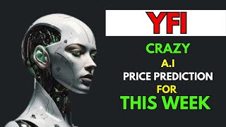 Insane YEARN FINANCE YFI Price Prediction for THIS WEEK by AI [upl. by Ahsote650]