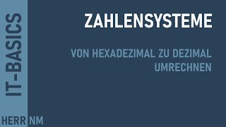 Zahlensysteme umrechnen  Hexadezimal zu Dezimal [upl. by Ahtnams]