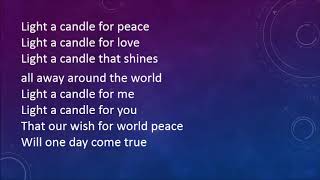 Light a Candle for Peace with lyrics [upl. by Ellerihs]