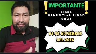 LIBRE DENUNCIABILIDAD 2024 [upl. by Haididej]