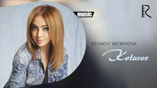 Sevinch Mominova  Ketaver Official music [upl. by Wilhide]