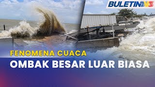 METMALAYSIA  Ombak Besar Di Pulau Pinang Pulau Pangkor Kejadian Luar Biasa [upl. by Radack]