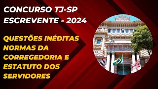 Concurso TJ SP Escrevente 2024  Questões Inédita Estatuto dos Servidores e Normas da Corregedoria [upl. by Otineb364]