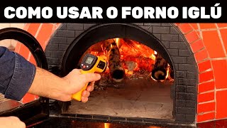 Como preparar o FORNO A LENHA IGLU para PIZZAS perfeitas [upl. by Tessler]