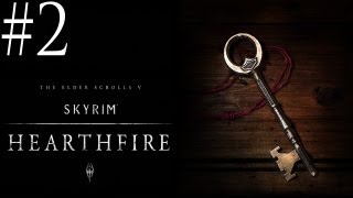 The Elder Scrolls V Skyrim  Walkthrough  Hearthfire DLC  Part 2  Coming For You [upl. by Oludoet]