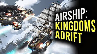 Airship Kingdoms Adrift  Epic Battle Adventure [upl. by Eetnwahs]