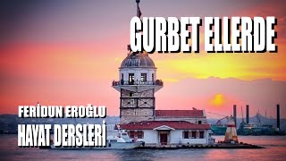 Gurbet Ellerde  Ferdün Eroğlu [upl. by Erusaert586]