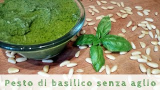 PESTO DI BASILICO  facile e senza aglio [upl. by Lraed483]