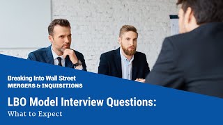 LBO Model Interview Questions What to Expect [upl. by Goth]