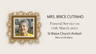 MRS BRICE CUTINHO Funeral service [upl. by Imiaj]