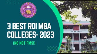 3 Best MBA Colleges in DU Other Than FMS Best ROI 2023 [upl. by Potash]