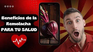 💪💥 Descubre los Increíbles Beneficios de la Remolacha para Tu Salud 🧠 [upl. by Brittaney]