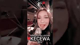 BCL KECEWA bungacitralestari bcl fypyoutube music fypシ゚viral [upl. by Farah]