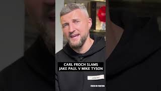 quotJake Paul CANNOT BOX  hes F USELESSquot Carl Froch on Jake Paul v Mike Tyson [upl. by Aivatal]