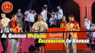 Al Qadsiah Club Winning Celebration in Khobar FCQadsiah [upl. by Anuait]