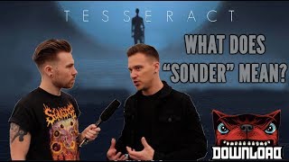 Download Festival 2018  Tesseracts Dan Tompkins Explains quotSonderquot  The Metal Tris [upl. by Ancell]