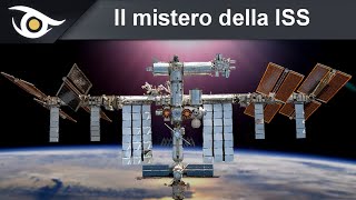 Il mistero della Stazione Spaziale Internazionale [upl. by Niu]