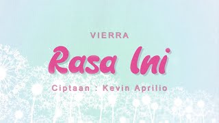 Vierra  Rasa Ini Official Lyric Video [upl. by Enomaj]