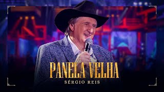 Panela Velha  Sérgio Reis  DVD Brasileiro Sim Senhor [upl. by Eetsirhc]