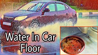 Water In Car Floor  Car Leaking Water  Finding amp Fixing Rain Water Leakage [upl. by Daron]