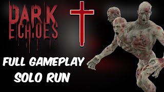 ROBLOX  Dark Echoes  Full Walkthrough Solo Run [upl. by Phail719]