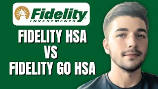 Fidelity HSA VS Fidelity GO HSA  Which Is Good [upl. by Nylannej168]