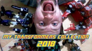 My Transformers Collection  2018 Edition [upl. by Richella]