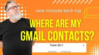 Where are my contacts stored in Gmail [upl. by Waddle]