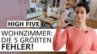 Wohnzimmer einrichten Diese 5 Dinge macht fast JEDER falsch  High Five 🖐  INTERIYEAH [upl. by Fallon]