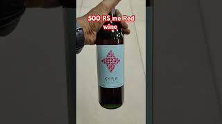 Red wine 500 RS only wine drink alcohol alcoholicdrinks love vodka redwine winecollection [upl. by Forkey]