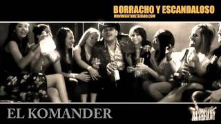 El Komander Borracho y Escandaloso Estudio 2011 [upl. by Dyrrej335]