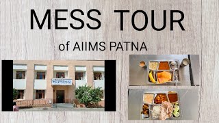 MESS TOUR of AIIMS PATNA  aiims aiimspatna neet neet2022 medico food vlog [upl. by Peterus998]