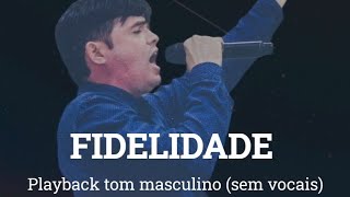 Fidelidade Playback mais baixo TOM MASCULINO sem vocal Danielle Cristina [upl. by Pernick]