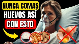 Acompañar el HUEVO con Estos 3 ALIMENTOS ¡Puede costarte la vida [upl. by East244]