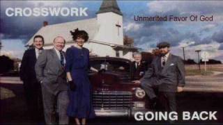 Unmerited Favor Of God  Crosswork Going Backwmv [upl. by Tymon480]