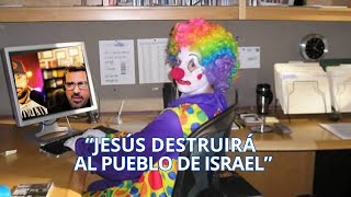 quotJesús destruirá al pueblo de Israelquot y otras teorías amileniales de la conspiración [upl. by Aneerhs]