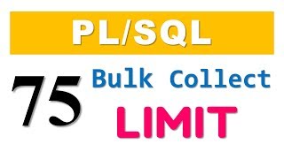 PLSQL tutorial 75 PLSQL Bulk Collect with LIMIT clause in Oracle Database [upl. by Rehteh]