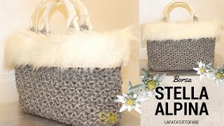 TUTORIAL Borsa in cordino lanato Stella Alpina crochet bag lafatatuttofare [upl. by Rayner]