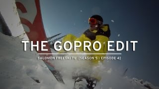 Salomon Freeski TV S5 E04 The GoPro Edit [upl. by Olihs]