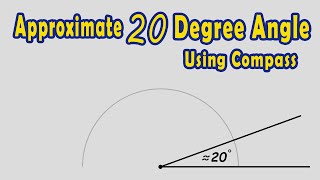 Construct an Approximate 20 Degree Angle Using Compass [upl. by Einaffets]