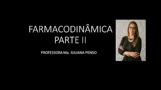 FARMACODINÂMICA PARTE II [upl. by Annahsirhc]