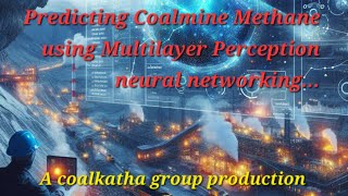 MULTILAYER PERCEPTION NEURAL NETWORK PREDICTING COALMINE METHANE [upl. by Dinsdale725]