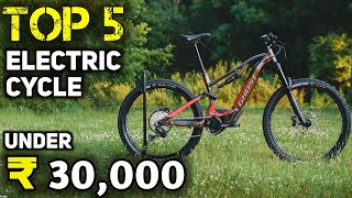 Top 5 Best Electric Cycle Under ₹30k in 2024  best Electric cycle under ₹30000 in India [upl. by Nickola]