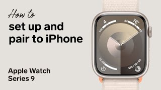 How to pair and set up Apple Watch Series 9 with iPhone [upl. by Diamante]