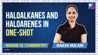 Haloalkanes and Haloarenes Class 12 Chemistry OneShot Full Chapter Revision  JEE Mains 2022 [upl. by Whang]